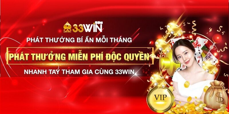 Các khuyến mãi 33win giá trị nhất bạn nên biết